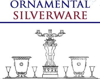 68 Royalty Free GEORGIAN Designs For ORNAMENTAL SILVERWARE Rare Reference Book with 43 illustrated Printable Pages Instant Digital Download