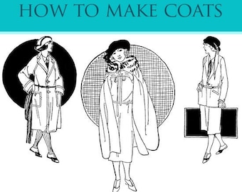 HOW To MAKE COATS ~ Lesson 7 From The Series A Complete Course in Dressmaking Illustrated Tutorial Book 84 Pages Printable Instant Download