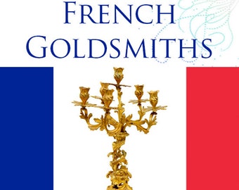 FRENCH GOLDSMITHS Makers and Marks from 1672 RARE Reference Hallmarks Book For Collectors Read on Your iPad or Tablet Instant Download