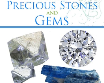 PRECIOUS STONES and GEMS Rare Illustrated Reference Book on Gemstones 362 pages Printable or Read on Your iPad or Tablet Instant Download