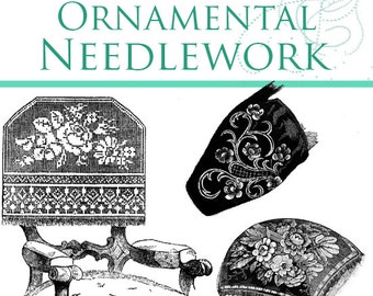 Rare Ladies ILLUSTRATED Handbook Of Fancy ORNAMENTAL NEEDLEWORK All You Need For Decorative Stitching Tutorial Book 238 pgs Instant Download