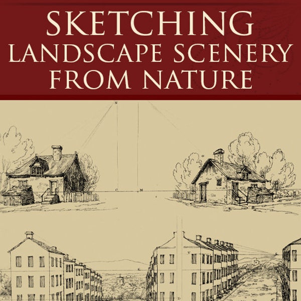 SKETCHING LANDSCAPE SCENERY From Nature Rare 1816 Book 64 Full Page Sketches The Principles and Practice 126pgs Printable Instant Download