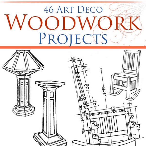 46 Art Deco ADVANCED WOODWORK PROJECTS Rare illustrated Plans Book 60 pages Printable or Read on Your iPad or Tablet Instant Download