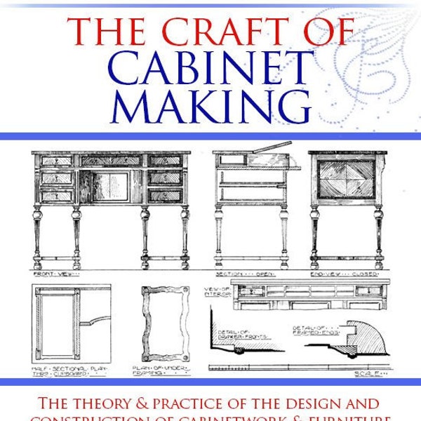 The CRAFT of CABINET MAKING Theory Lessons Patterns Designs 1000 Illustrations 445 Pages Printable or Read on Your Tablet Instant Download