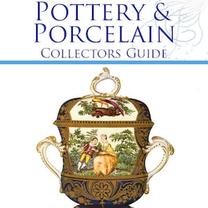 Illustrated POTTERY and PORCELAIN GUIDE Rare Reference Book For Collectors 571 Pages Read on Your iPad or Tablet Instant Download