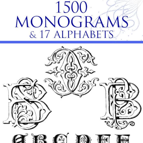 1500 MONOGRAMS and 17 ALPHABETS 80 Pages Printable Old French Pattern Book for Scrapbookers ~ Illustrators ~ Embroidery Instant Download