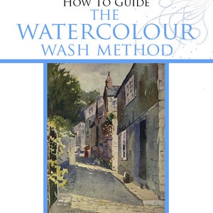 The WATERCOLOUR WASH METHOD Rare Old Illustrated Instructional Short How To Guide 16 pages Printable or Read on Your Tablet Instant Download image 1