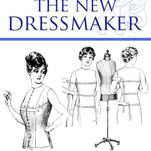 Design Your Own Clothes with THE NEW DRESSMAKER A Complete Book on all matters Sewing and Dressmaking 169 Pages Printable Instant Download