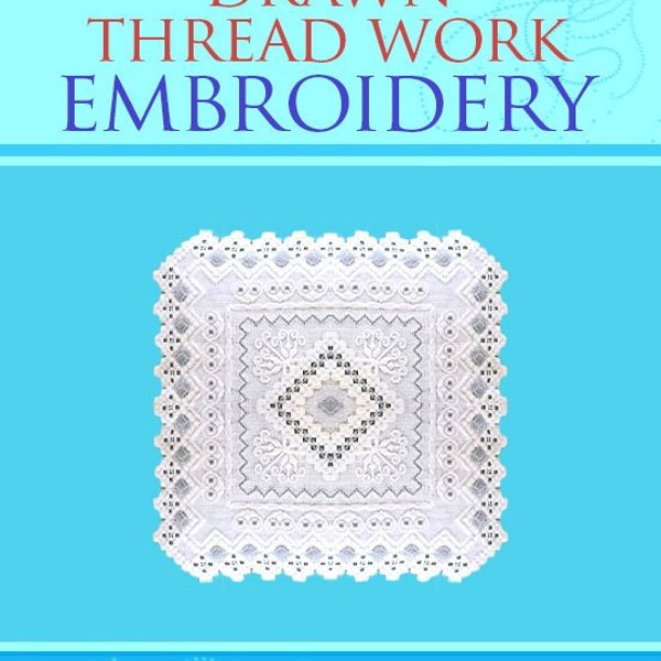 Drawn Thread Work EMBROIDERY PATTERNS Designs Stitches Hardanger Punto Tagliato Rare illustrated TUTORIAL Book Printable Instant Download