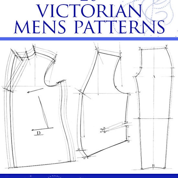 20 VIKTORIANISCHE MENS PATTERNS Entwerfen Sie Ihre eigenen viktorianischen Herren Mäntel ~ Westen ~ Hosen 20 Diagramm Muster 37 Seiten druckbare Sofort Download