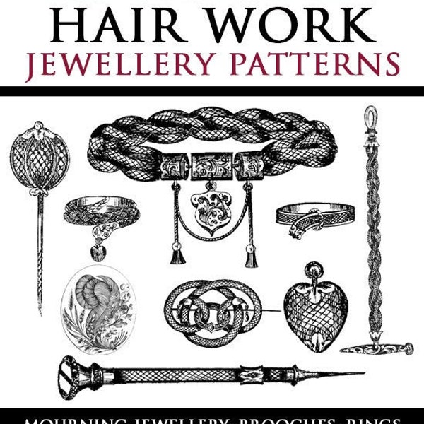 237 Victorian HAIR WORK JEWELLERY Patterns Rare illustrated 1864 Original Mourning Jewelry Design Book 20 Pages Printable Instant Download