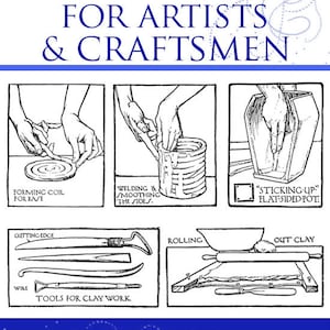 Learn How To Make POTTERY For ARTISTS and CRAFTSMEN A Tutorial of Methods Tools Clays Glazes Illustrated 204pages Printable Instant Download