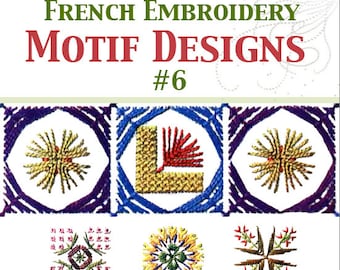May include: A collection of 28 full-color French embroidery motif designs. The designs feature a variety of floral and geometric patterns in red, yellow, blue, and green.