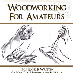 May include: A vintage book cover with a brown background and green recycling symbol. The title is "Woodworking for Amateurs". The cover features two illustrations of hands using woodworking tools.