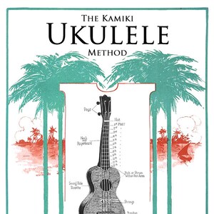 Learn How To Play The Ukulele with The Kamiki Ukulele Method Rare illustrated Tutorial for Playing Hawaiian Style Printable Instant Download