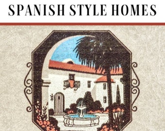 May include: A vintage illustration of a Spanish-style home with a courtyard featuring a fountain and palm trees. The text reads "1925 Architectural Spanish Style Homes 29 House Designs & Home Floor Plans The Common Brick Manufacturers Association of America".
