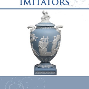 WEDGWOOD and His IMITATORS RARE Illustrated Book For Collectors 141 Pages Printable or Read on Your Tablet Instant Download
