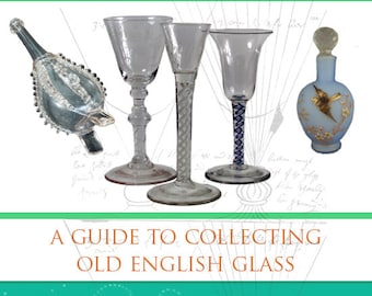 ANTIQUE GLASS COLLECTING Rare illustrated Reference Book on Early English Glassware 347pages Printable or Read on Your iPad Instant Download