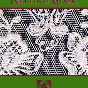 Priscilla Netting Book ~ Illustrations ~ Descriptions ~ Stitches and Designs ~ Read on Your iPad or Tablet