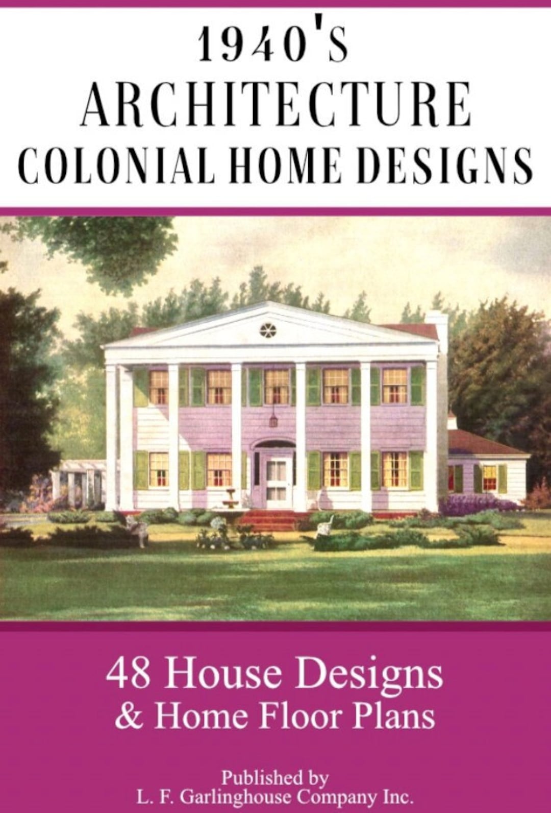 1940s Architecture Colonial Home Designs Including 48 House Designs And 1940s-architecture-colonial-home-designs-including-48-house-designs-and