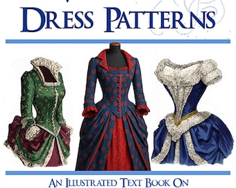 Victorian DRESS SEWING PATTERNS Illustrated Book Design Your Own Stunning Costumes Perfect for Dressmakers 50 pgs Printable Instant Download