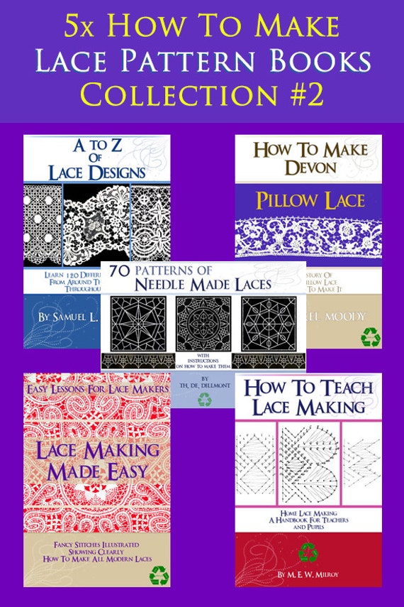Special Collection 5 x RARE Vintage How To Make LACE PATTERN Books ~ Lessons Patterns and Designs Printable or use eReader Instant Download