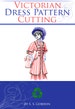 VICTORIAN Ladies Dress SEWING PATTERNS for Cutting ~ Design Your Own Theatre Costumes for Dressmakers 225 Pages Printable Instant Download 