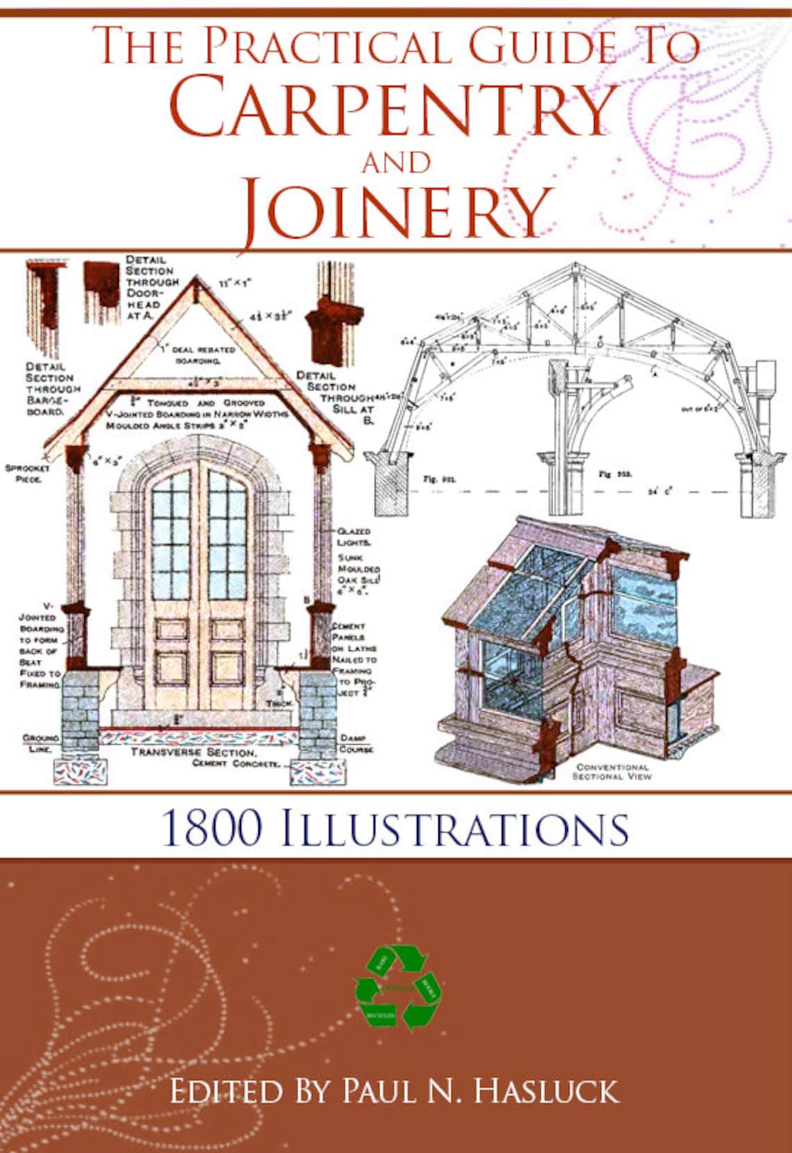 Carpentry Study Guide CARPENTRY and JOINERY Rare Practical Guide Over 1800 ILLUSTRATIONS 584 ...