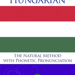 RARE Old Book Teach Yourself How To Speak HUNGARIAN by the Natural Method with Phonetic Pronunciation Printable Instant Download