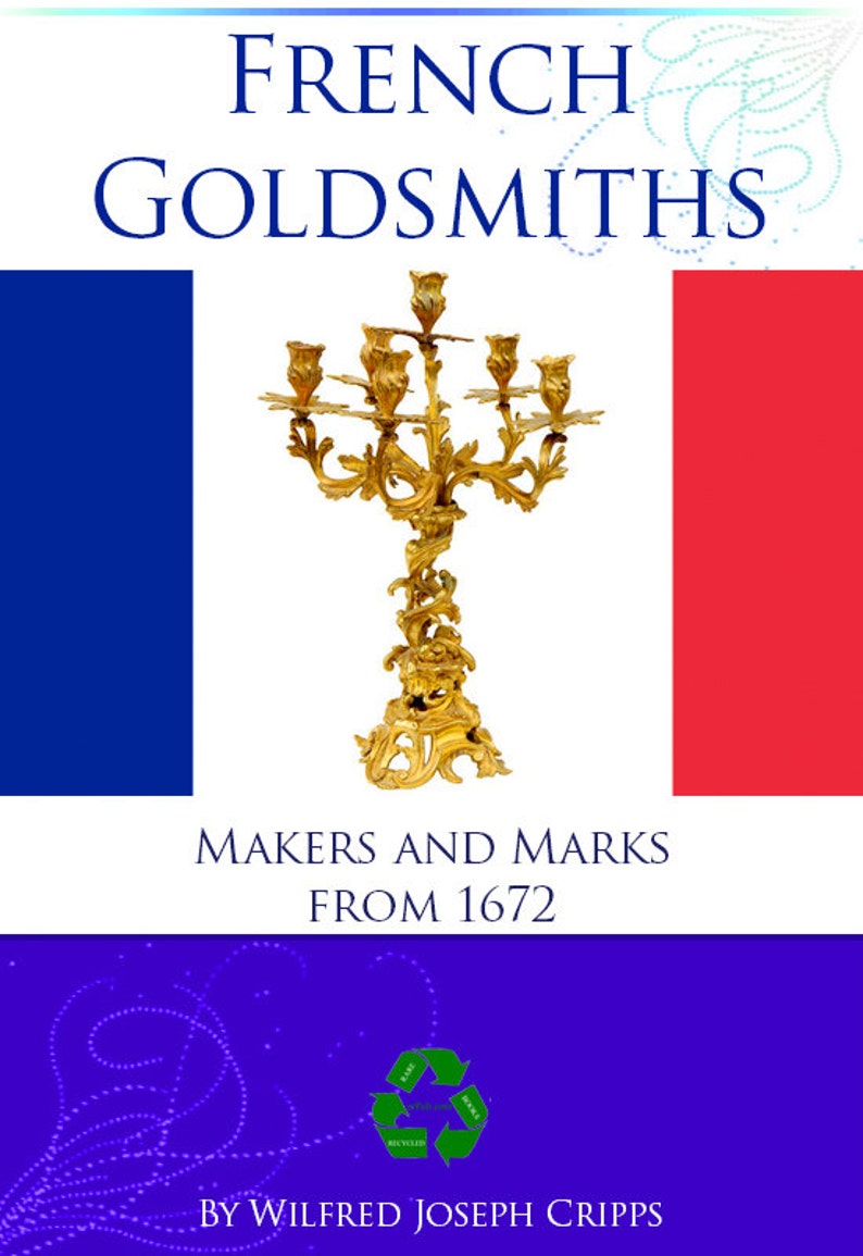 FRENCH GOLDSMITHS Makers and Marks From 1672 RARE Reference - Etsy