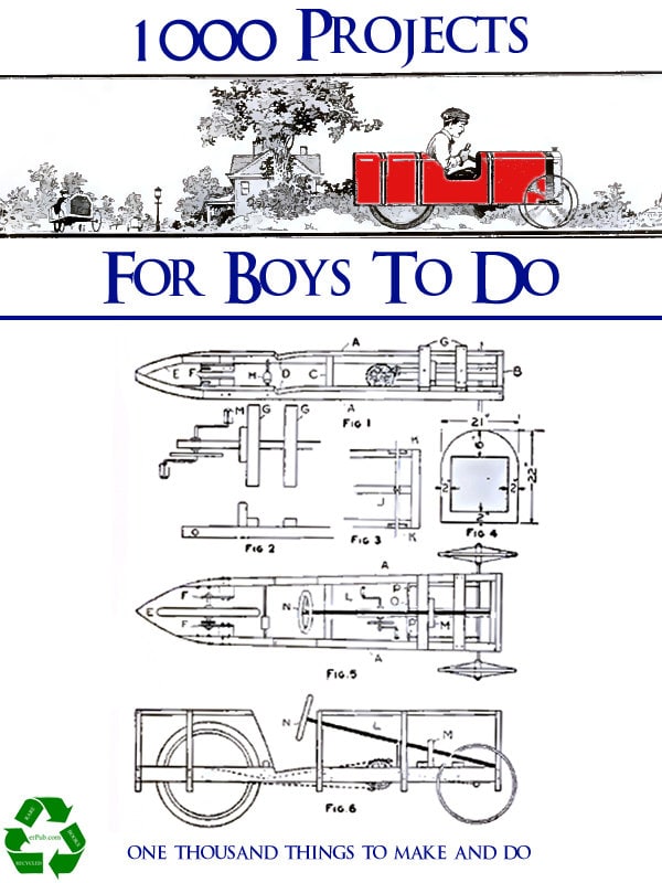 1000 PROJECTS for BOYS to Do 474 Pages With 995 ILLUSTRATIONS and ...