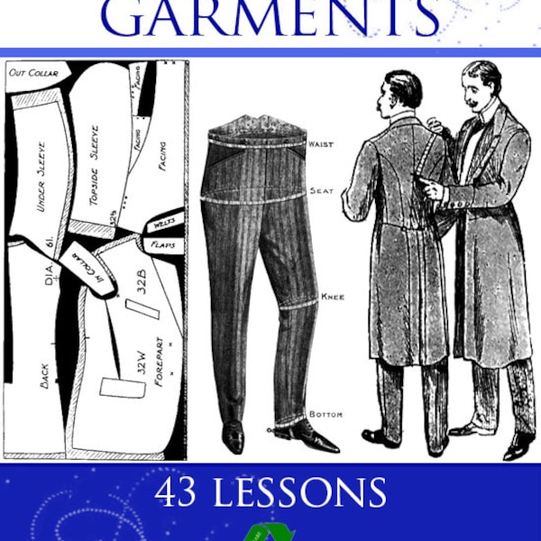 A Beginner’s Course in CUTTING all Kinds of TAILOR - MADE Garments - Coats - Vests and Trousers Patterns 108pages Printable Instant Download