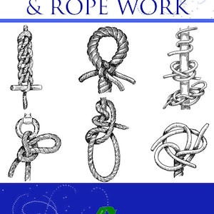 Illustrated Guide To KNOTS ~ SPLICES ~ ROPE Work 100 Pages Learn Ornamental Knots Printable or Read on Your iPad or Tablet Instant Download
