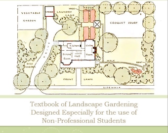 LANDSCAPE GARDENING for AMATEURS 357 Pages Illustrated Textbook Printable or Read on Your iPad or Tablet