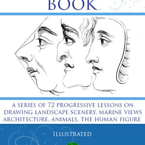 The BRITISH DRAWING BOOK 72 Progressive Lessons on The Art of Drawing A Complete System 167 Pages Illustrated and Printable Instant Download