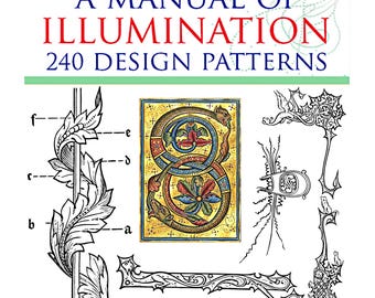 A Manual of Illumination Lessons with 240 Black and White Template Design Patterns Royalty Free Designs for Scrapbooking Instant Download