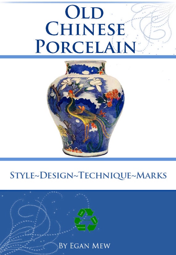 OLD CHINESE PORCELAIN Style Design Technique Marks Rare Reference Book For Collectors 102 Pages Printable Instant Download
