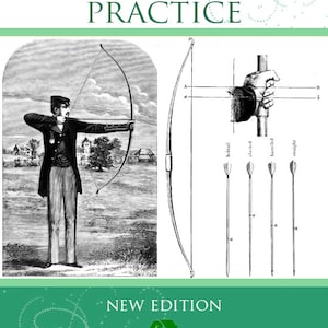 May include: A vintage illustration of a person shooting an arrow from a bow. The illustration is from a book titled "Archery Theory & Practice, New Edition by W. Butt. M.A."