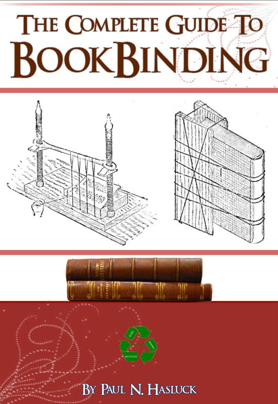 The Complete Guide to BOOKBINDING an Illustrated Handbook for Etsy