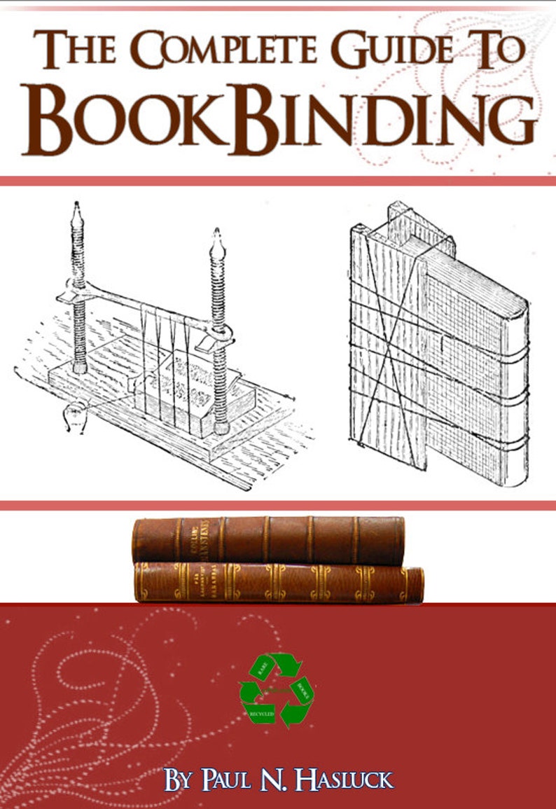 The Complete Guide to BOOKBINDING an Illustrated Handbook for Etsy