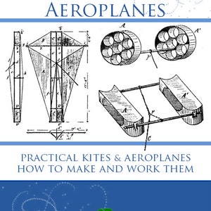 Puede incluir: Una portada de libro vintage con fondo azul y un símbolo de reciclaje verde. El título es "How to Make Kites & Aeroplanes" con un subtítulo "Practical Kites & Aeroplanes How to Make and Work Them". El libro es de Frederick Walker, C.E.