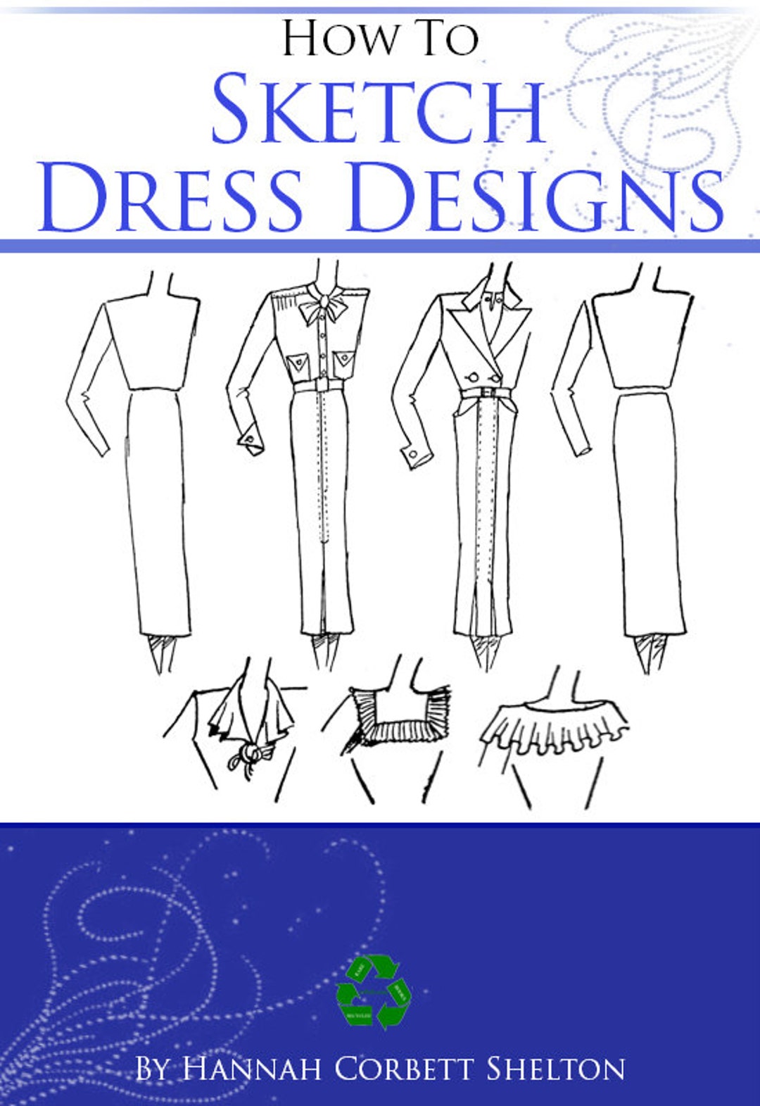 How to SKETCH DRESS DESIGNS to Make Your Own Designer Clothes 79 Pages ...