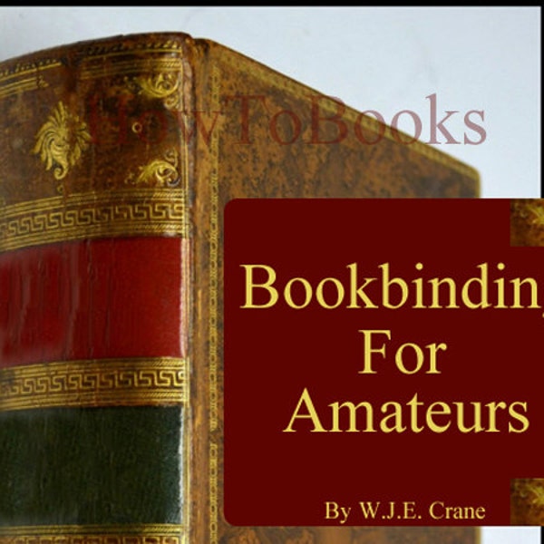 Learn How To Do Your Own Bookbinding What Tools To Use and Step By Step Instructions