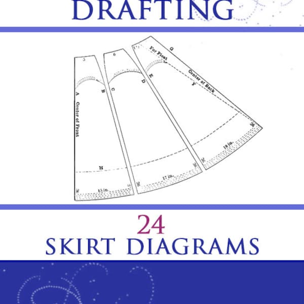 24 VICTORIAN SKIRT Diagram PATTERNS from The Science of Skirt Drafting A Great Resource for Dressmakers 57 Pages Printable Instant Download