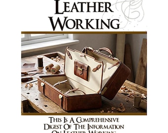An illustrated Guide Tool To LEATHER WORKING How To Make Leather Goods - Instant Download - Read on Your iPad or Tablet - See Top Reviews