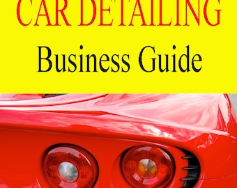 How To Start a CAR DETAILING BUSINESS From Home Today Easy Step by Step Guide