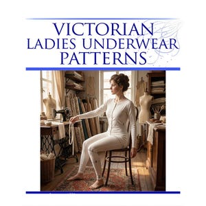 VICTORIAN Ladies UNDERWEAR PATTERNS ~ Design Your Own Theatre Costumes Pattern for Dressmakers ~ Reviews 64 pages Printable Instant Download