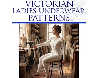 VICTORIAN Ladies UNDERWEAR PATTERNS ~ Design Your Own Theatre Costumes Pattern for Dressmakers ~ Reviews 64 pages Printable Instant Download