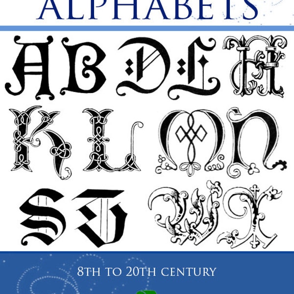 100 ORNAMENTAL ALPHABETS from 8TH to 20TH Centuries Rare Illustrated Book For Crafts People and Designers 104 pgs Printable Instant Download