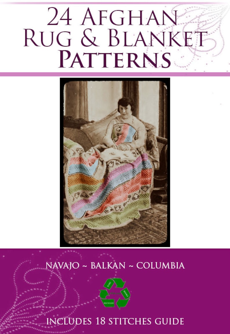 May include: A vintage photo of a woman sitting on a couch with a colorful crocheted afghan blanket. The text on the image reads "24 Afghan Rug & Blanket Patterns", "Navajo ~ Balkan ~ Columbia", and "Includes 18 Stitches Guide".